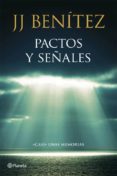 pactos y señales: casi unas memorias (ejemplares firmados)-j. j. benitez-2910018656831 pactos y señales: casi unas memorias (ejemplares firmados)-j. j. benitez-2910018656831
