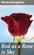 Descarga los libros RED AS A ROSE IS SHE MOBI CHM RTF (Spanish Edition)