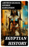 EGYPTIAN HISTORY  (edición en inglés)