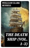 THE DEATH SHIP (VOL. 1-3)  (edición en inglés)