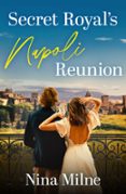 SECRET ROYAL'S NAPOLI REUNION