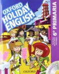holiday english 6º primaria pack 3ed cast-9780194546331 holiday english 6º primaria pack 3ed cast-9780194546331