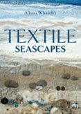 TEXTILE SEASCAPES  (edición en inglés)