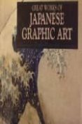 great works of japanese graphic art-9780752507231 great works of japanese graphic art-9780752507231
