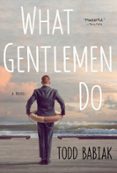 WHAT GENTLEMEN DO