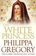 the white princess-philippa gregory-9780857207531 the white princess-philippa gregory-9780857207531