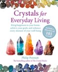 CRYSTALS FOR EVERYDAY LIVING  (edición en inglés)