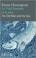 le vieil homme et la mer/the old man and the sea-ernest hemingway-9782072826931 le vieil homme et la mer/the old man and the sea-ernest hemingway-9782072826931