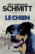 le chien-eric-emmanuel schmitt-9782226395931 le chien-eric-emmanuel schmitt-9782226395931