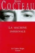 la machine infernale-jean cocteau-9782246112631 la machine infernale-jean cocteau-9782246112631