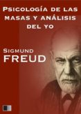 psicologia de las masas y analisis del yo (ebook)-9782366686531 psicologia de las masas y analisis del yo (ebook)-9782366686531