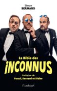 LA BIBLE DES INCONNUS - PRÉFACE INÉDITE DES INCONNUS