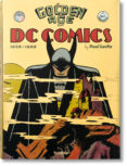 the golden age of dc comics-paul levitz-9783836535731 the golden age of dc comics-paul levitz-9783836535731