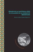 origen de la santísima cruz de milagros de la ciudad de querétaro (ebook)-9783954876631 origen de la santísima cruz de milagros de la ciudad de querétaro (ebook)-9783954876631
