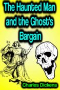 Libros en ingles descarga gratuita pdf THE HAUNTED MAN AND THE GHOST'S BARGAIN
         (edición en inglés) in Spanish ePub MOBI PDB de DICKENS CHARLES