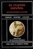 el cuento español: del romanticismo al realismo-mariano baquero goyanes-9788400072131 el cuento español: del romanticismo al realismo-mariano baquero goyanes-9788400072131