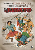 el jabato: todos los almanaques y todos los extras-victor mora-9788402421531 el jabato: todos los almanaques y todos los extras-victor mora-9788402421531