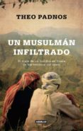 un musulman infiltrado-theo padnos-9788403012431 un musulman infiltrado-theo padnos-9788403012431