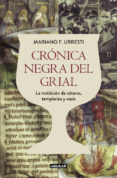 cronica negra del grial: la maldicion de cataros, templarios y nazis-9788403501331 cronica negra del grial: la maldicion de cataros, templarios y nazis-9788403501331