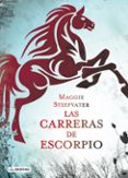 las carreras de escorpio-maggie stiefvater-9788408113331 las carreras de escorpio-maggie stiefvater-9788408113331