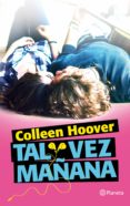 tal vez mañana (ebook)-colleen hoover-9788408151531 tal vez mañana (ebook)-colleen hoover-9788408151531