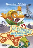 gs 6: la carrera mas loca del mundo-geronimo stilton-9788408172031 gs 6: la carrera mas loca del mundo-geronimo stilton-9788408172031