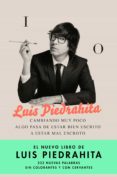 cambiando muy poco algo pasa de estar bien escrito a estar mal escroto: 222 nuevas palabras sin colorantes ni con cervantes-luis piedrahita-9788408176831 cambiando muy poco algo pasa de estar bien escrito a estar mal escroto: 222 nuevas palabras sin colorantes ni con cervantes-luis piedrahita-9788408176831