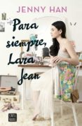 para siempre lara jean (ebook)-jenny han-9788408188131 para siempre lara jean (ebook)-jenny han-9788408188131