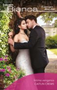íntima venganza (ebook)-caitlin crews-9788413070131 íntima venganza (ebook)-caitlin crews-9788413070131