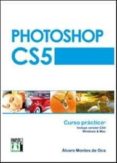 photoshop cs5 curso practico-alvaro montes de oca-9788415033431 photoshop cs5 curso practico-alvaro montes de oca-9788415033431