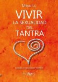 vivir la sexualidad del tantra: manual de sexualidad tántrica-9788415128731 vivir la sexualidad del tantra: manual de sexualidad tántrica-9788415128731