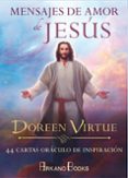 mensajes de amor de jesus: 44 cartas oraculo de inspiracion-doreen virtue-9788415292531 mensajes de amor de jesus: 44 cartas oraculo de inspiracion-doreen virtue-9788415292531