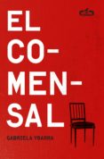 el comensal (caballo de troya 2015, 6) (ebook)-gabriela ybarra-9788415451631 el comensal (caballo de troya 2015, 6) (ebook)-gabriela ybarra-9788415451631