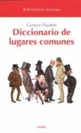 diccionario de lugares comunes (eneida)-gustave flaubert-9788415458531 diccionario de lugares comunes (eneida)-gustave flaubert-9788415458531