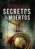 secretos de los muertos-tom harper-9788415497431 secretos de los muertos-tom harper-9788415497431