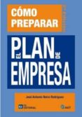 cómo preparar el plan de empresa (ebook)-jose antonio neira rodriguez-9788415683131 cómo preparar el plan de empresa (ebook)-jose antonio neira rodriguez-9788415683131