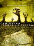 caminaran sobre la tierra-miguel aguerralde-9788415932031 caminaran sobre la tierra-miguel aguerralde-9788415932031