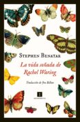la vida soñada de rachel waring-stephan benatar-9788415979531 la vida soñada de rachel waring-stephan benatar-9788415979531