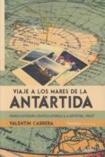 viaje a los mares de la antártida-valentin carrera-9788416121731 viaje a los mares de la antártida-valentin carrera-9788416121731