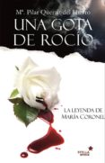 una gota de rocio-mª pilar queralt del hierro-9788416128631 una gota de rocio-mª pilar queralt del hierro-9788416128631