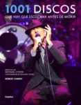 1001 discos que hay que escuchar antes de morir-robert dimery-9788416220731 1001 discos que hay que escuchar antes de morir-robert dimery-9788416220731