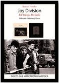 joy division: el fuego helado-marcos gendre-9788416229031 joy division: el fuego helado-marcos gendre-9788416229031
