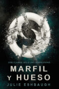 marfil y hueso-julie eshbaugh-9788416387731 marfil y hueso-julie eshbaugh-9788416387731