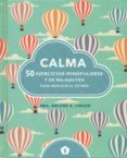 calma, 50 ejercicios mindfulness y de relajacion-arlene k. unger-9788416407231 calma, 50 ejercicios mindfulness y de relajacion-arlene k. unger-9788416407231