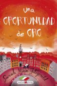 una oportunidad de oro-sara moore fitzgerald-9788416690831 una oportunidad de oro-sara moore fitzgerald-9788416690831