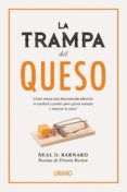 la trampa del queso-neal d. barnard-9788416720231 la trampa del queso-neal d. barnard-9788416720231