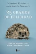 25 gramos de felicidad-massimo vacchetta-9788416788231 25 gramos de felicidad-massimo vacchetta-9788416788231