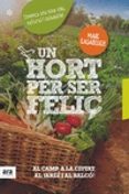 un hort per ser feliç-marc e. casabosh-9788416915231 un hort per ser feliç-marc e. casabosh-9788416915231