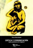 critica y comunicacion-victor silva echeto-9788417203931 critica y comunicacion-victor silva echeto-9788417203931