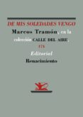 de mis soledades vengo-marcos tramon-9788417266431 de mis soledades vengo-marcos tramon-9788417266431